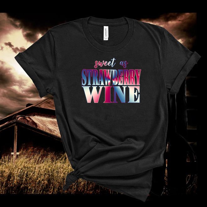 Chris Stapleton Tshirt,Sweet as Strawberry Wine Tshirt,Country shirts