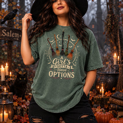 Comfort Colors A Girl Gotta Have Options Tshirt,Witches Shirt,Salem Tee, Witchy Tees,
