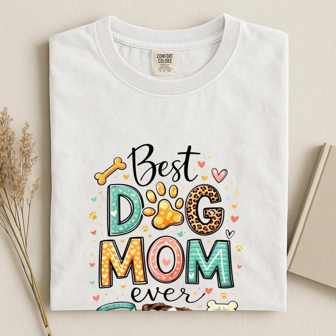 Comfort Colors Best Dog Mom Ever Shirt, Cute Dog Mom Tee, Dog Lover Gift Tee, Funny Dog Shirt, Colorful Pet Lover Tee, Mother’s Day Tee Gift - Denoss