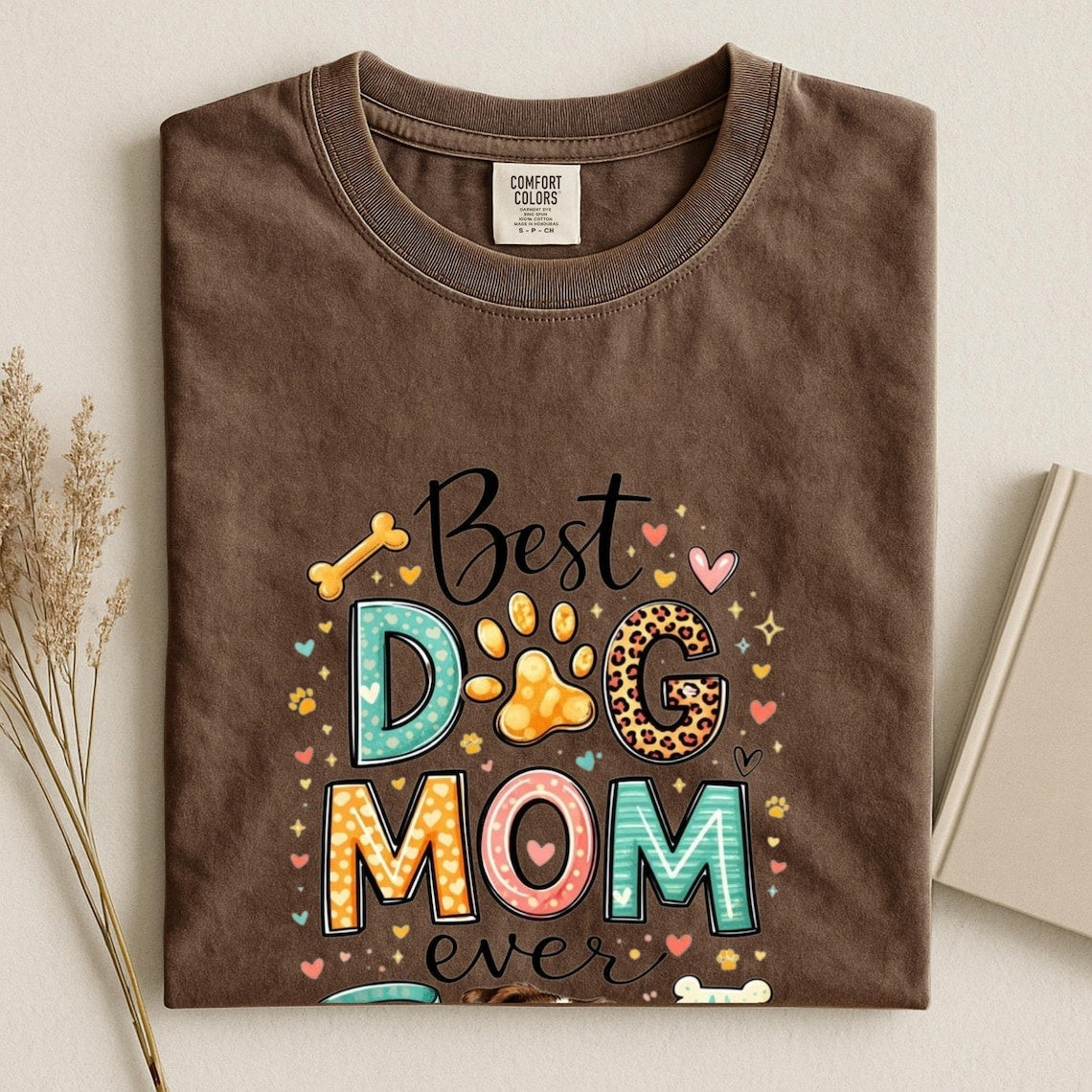Comfort Colors Best Dog Mom Ever Shirt, Cute Dog Mom Tee, Dog Lover Gift Tee, Funny Dog Shirt, Colorful Pet Lover Tee, Mother’s Day Tee Gift - Denoss