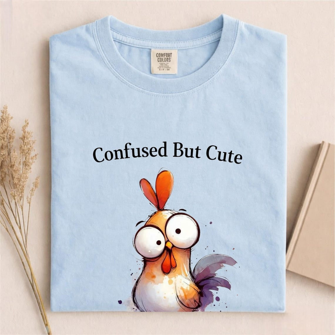 Comfort Colors Confused But Cute Shirt, Funny Chicken Tee, Cute Chicken Shirt, Handmade Chicken and Glasses Tee, Silly Chicken Graphic Shirt - Denoss