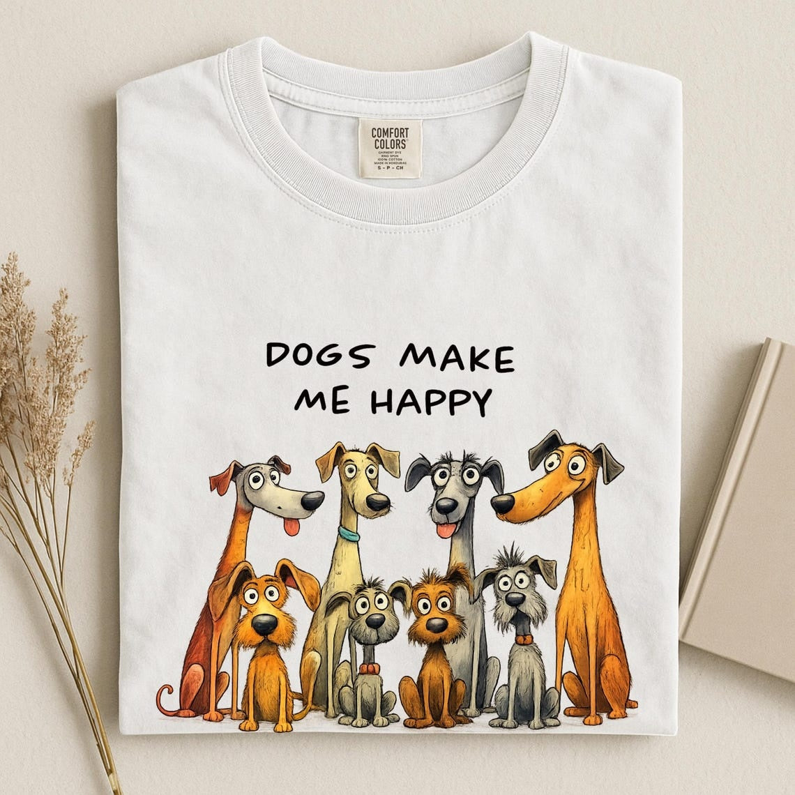 Comfort Colors Dogs Make Me Happy Shirt, People Not So Much Tee, Funny Dog Lover Shirt, Sarcastic Pet Lover Gift Tee, Anti Social Dogs Shirt - Denoss
