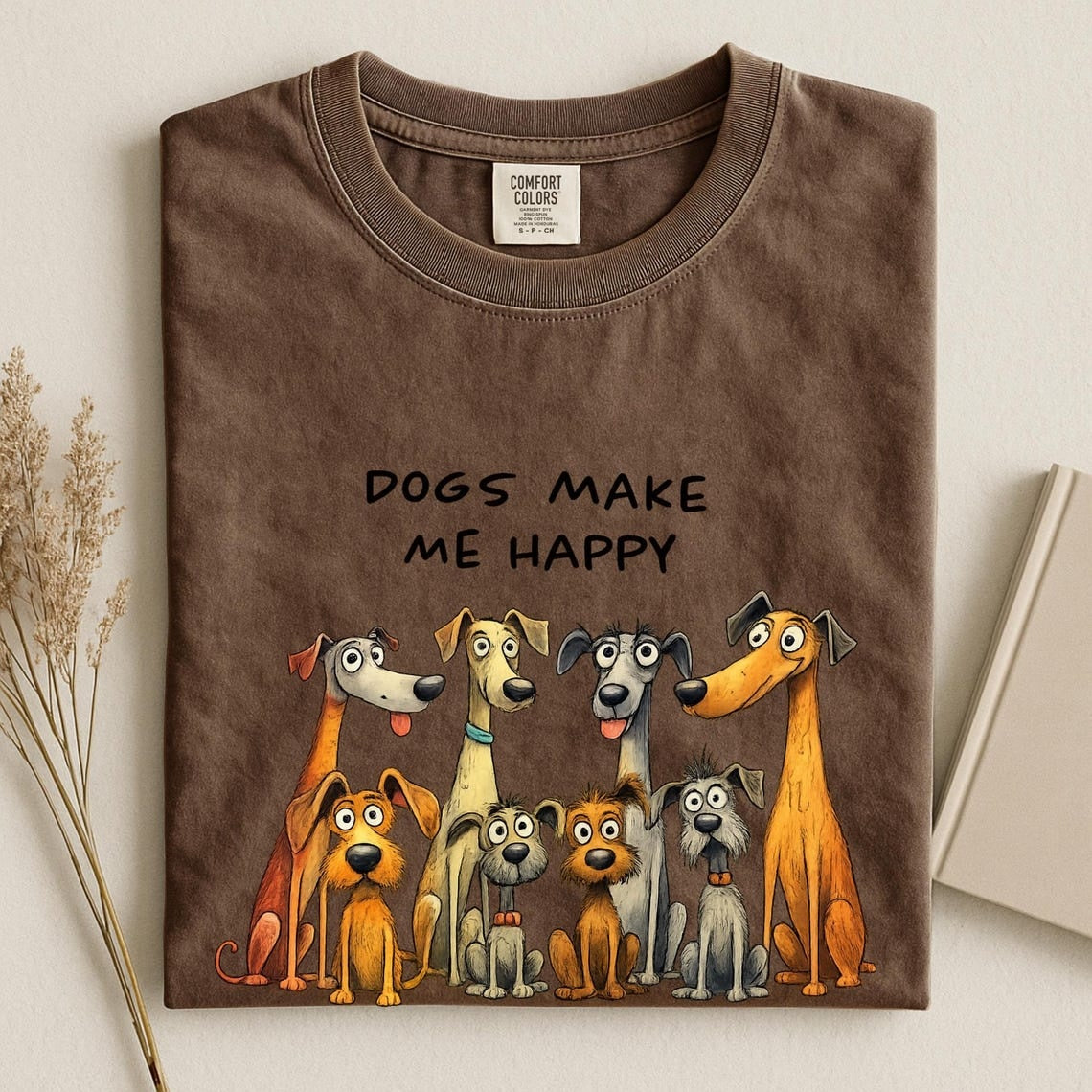 Comfort Colors Dogs Make Me Happy Shirt, People Not So Much Tee, Funny Dog Lover Shirt, Sarcastic Pet Lover Gift Tee, Anti Social Dogs Shirt - Denoss