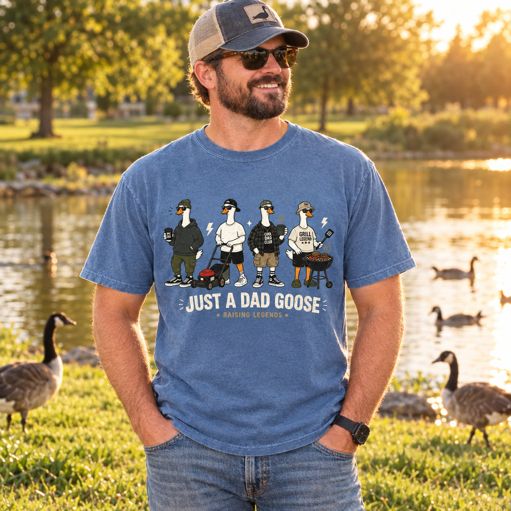 Comfort Colors Funny Dad Goose Tshirt, Just A Dad Goose Tee, Dad Life Shirt, Father Gift, Funny Goose Tee