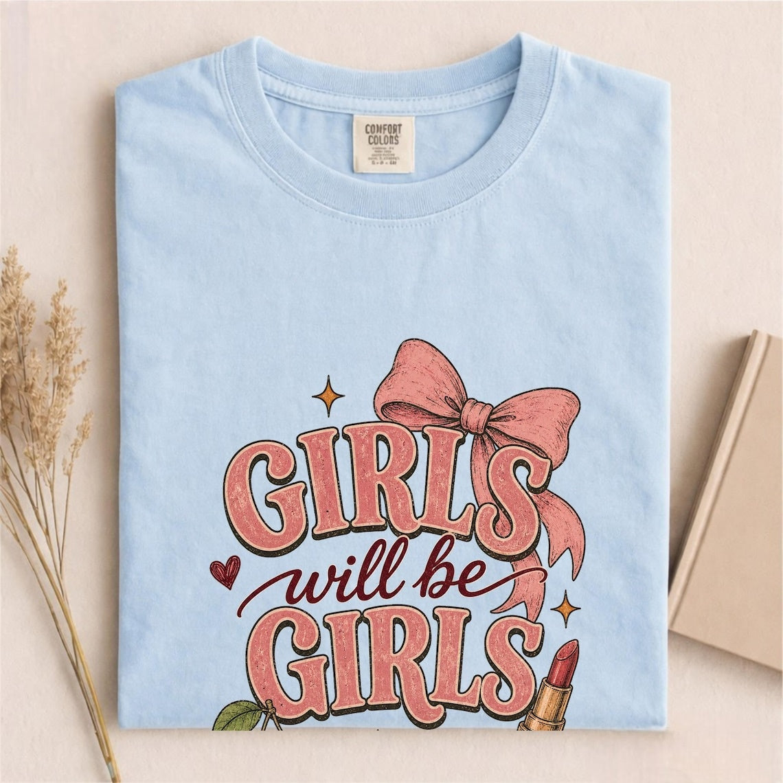 Comfort Colors Girls Will Be Girls Shirt, Cute Coquette Shirt, Pink Bow Tee, Handmade Cherry Tee, Trendy Women's Tee, Gift for Best Friend - Denoss