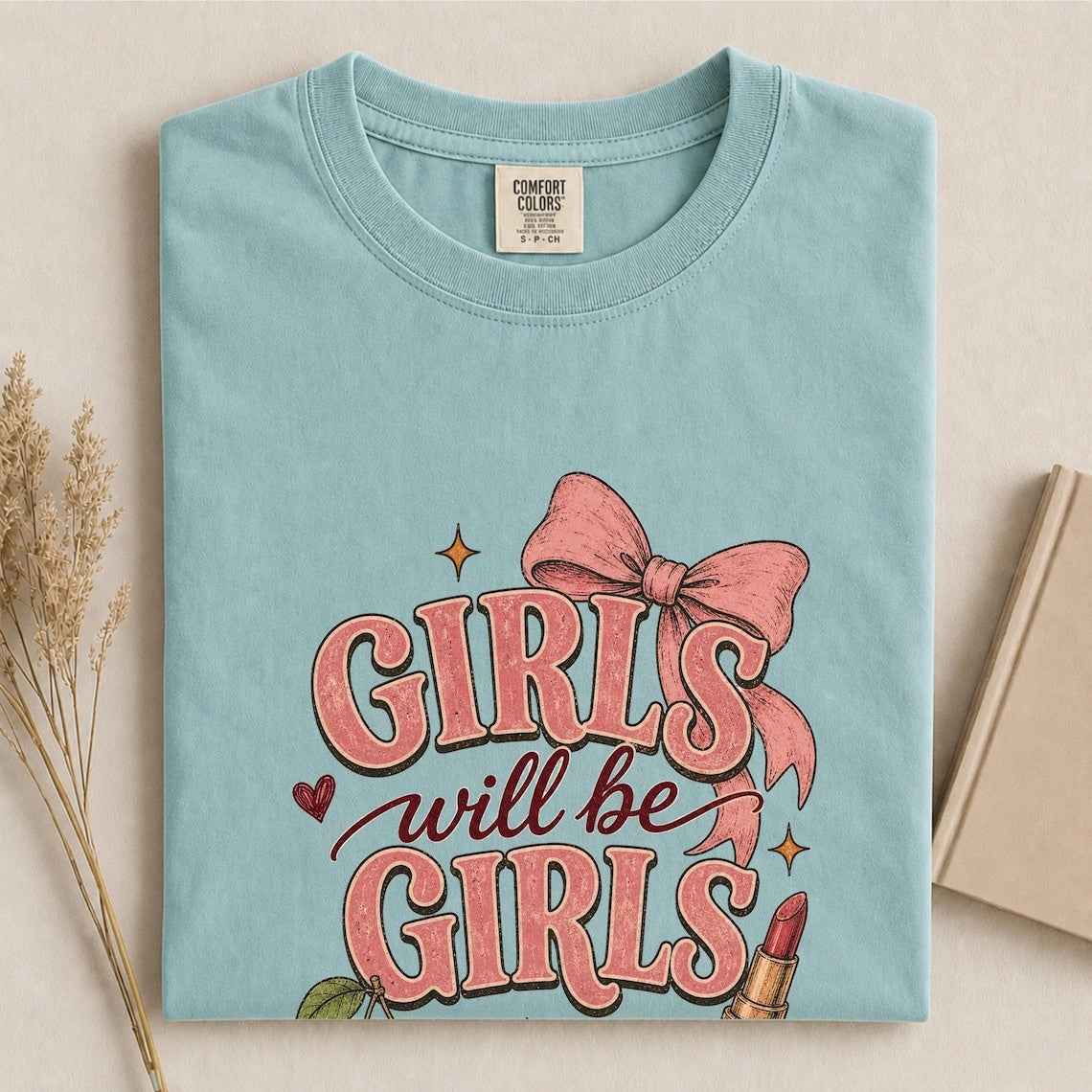 Comfort Colors Girls Will Be Girls Shirt, Cute Coquette Shirt, Pink Bow Tee, Handmade Cherry Tee, Trendy Women's Tee, Gift for Best Friend - Denoss