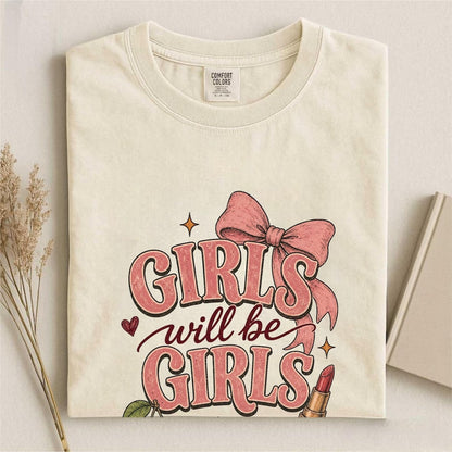 Comfort Colors Girls Will Be Girls Shirt, Cute Coquette Shirt, Pink Bow Tee, Handmade Cherry Tee, Trendy Women's Tee, Gift for Best Friend - Denoss