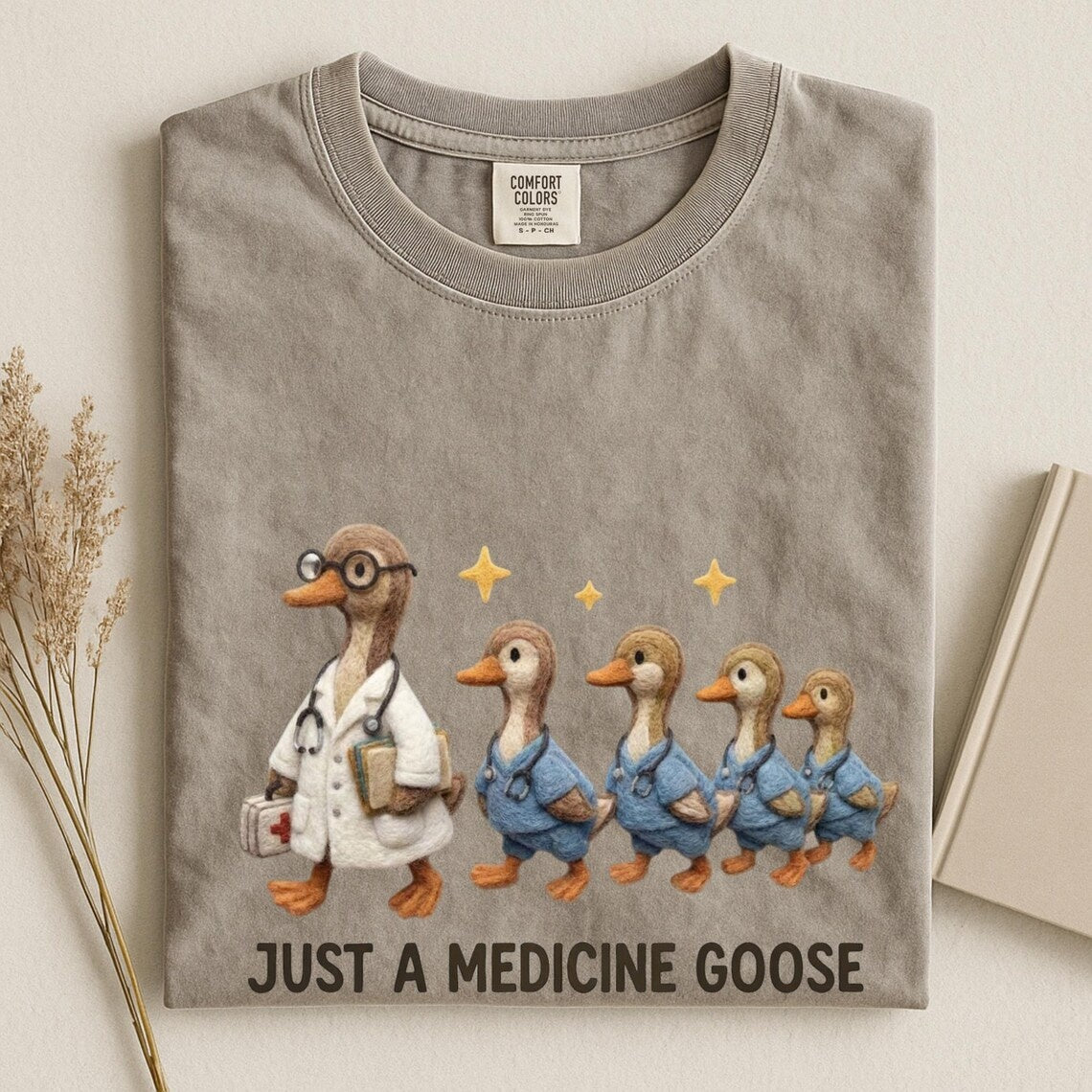 Comfort Colors Just A Medicine Goose Shirt, Funny Nurse Goose Tee, Handmade Goose Tee, Doctor Goose Tee, Medical Goose Tee, Nurse Gift Idea - Denoss