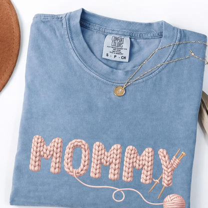 Comfort Colors Knitted Mommy Shirt, Crochet Mom T-Shirt, Handmade Yarn Mommy Design, Cozy Mother’s Day Gift for Mom, Knitting Lover Mom Tee - Denoss