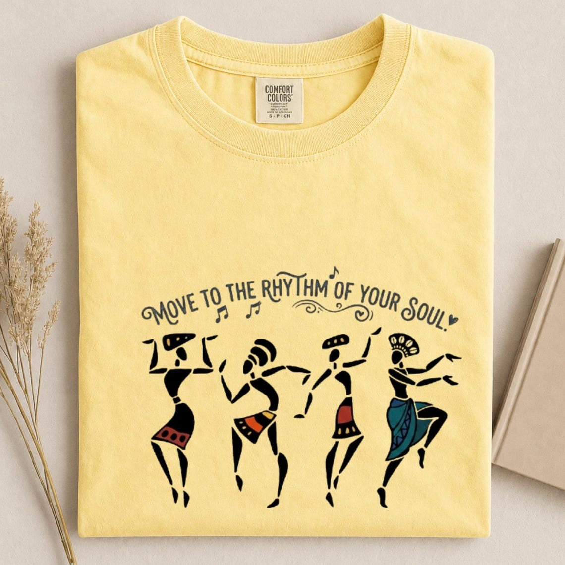 Comfort Colors Move To The Rhythm Of Your Soul T-Shirt, African Dancers Shirt, Boho Tribal Tee, Afrocentric Clothing, Gift For Dancer - Denoss
