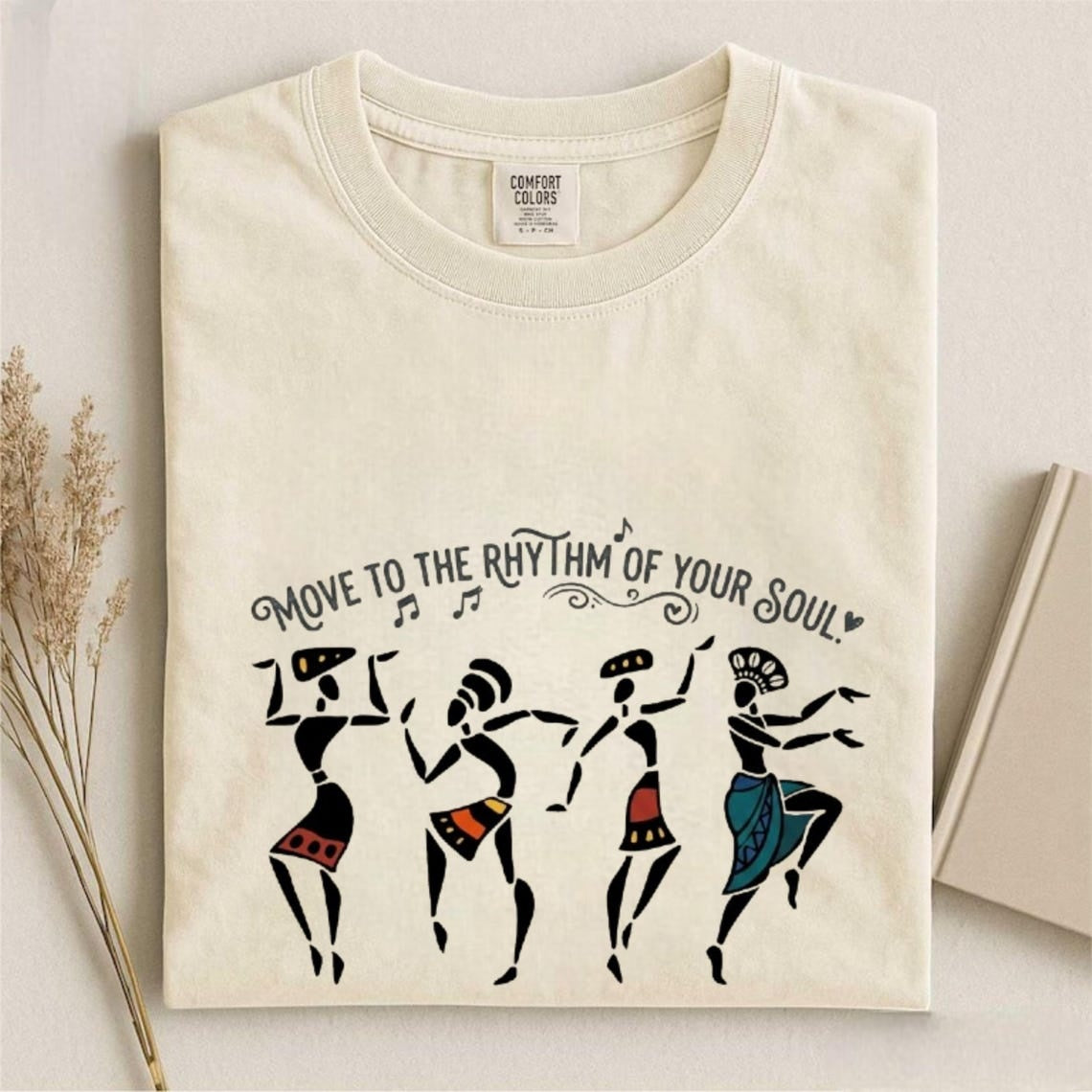 Comfort Colors Move To The Rhythm Of Your Soul T-Shirt, African Dancers Shirt, Boho Tribal Tee, Afrocentric Clothing, Gift For Dancer - Denoss