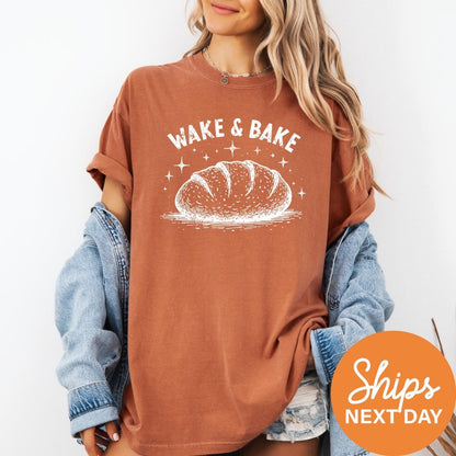Comfort Colors Wake and Bake Shirt, Funny Sourdough Shirt, Bakers T-Shirt, Sourdough Starter Tee, Funny Bread Shirt, Gift for Her