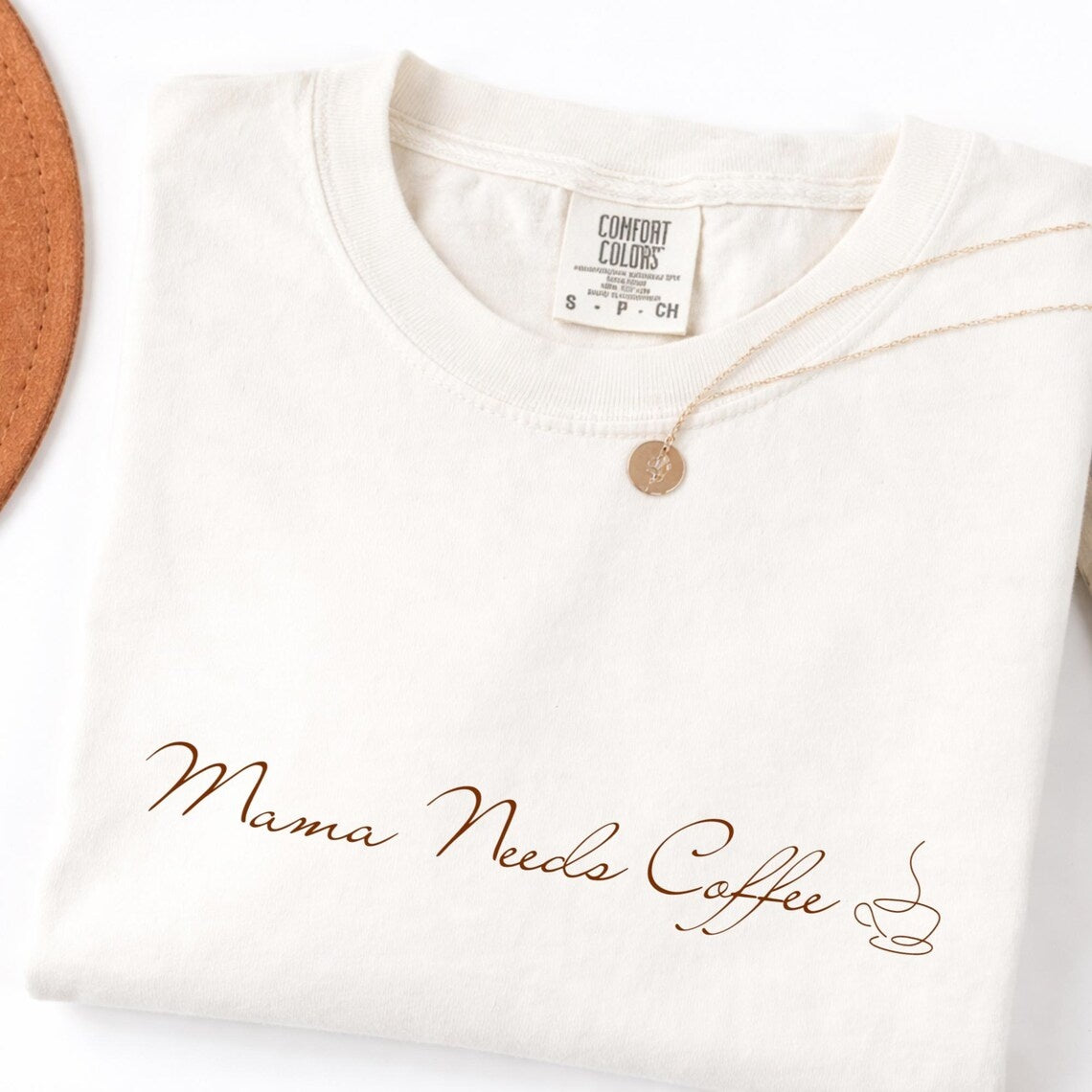 Comfort Colors® Mama Needs Coffee Tee, Mama and Coffee Tee, Coffee Shirt, Happy Mothers Day Tee, New Mom Shirt, Tired Mom Club Tee