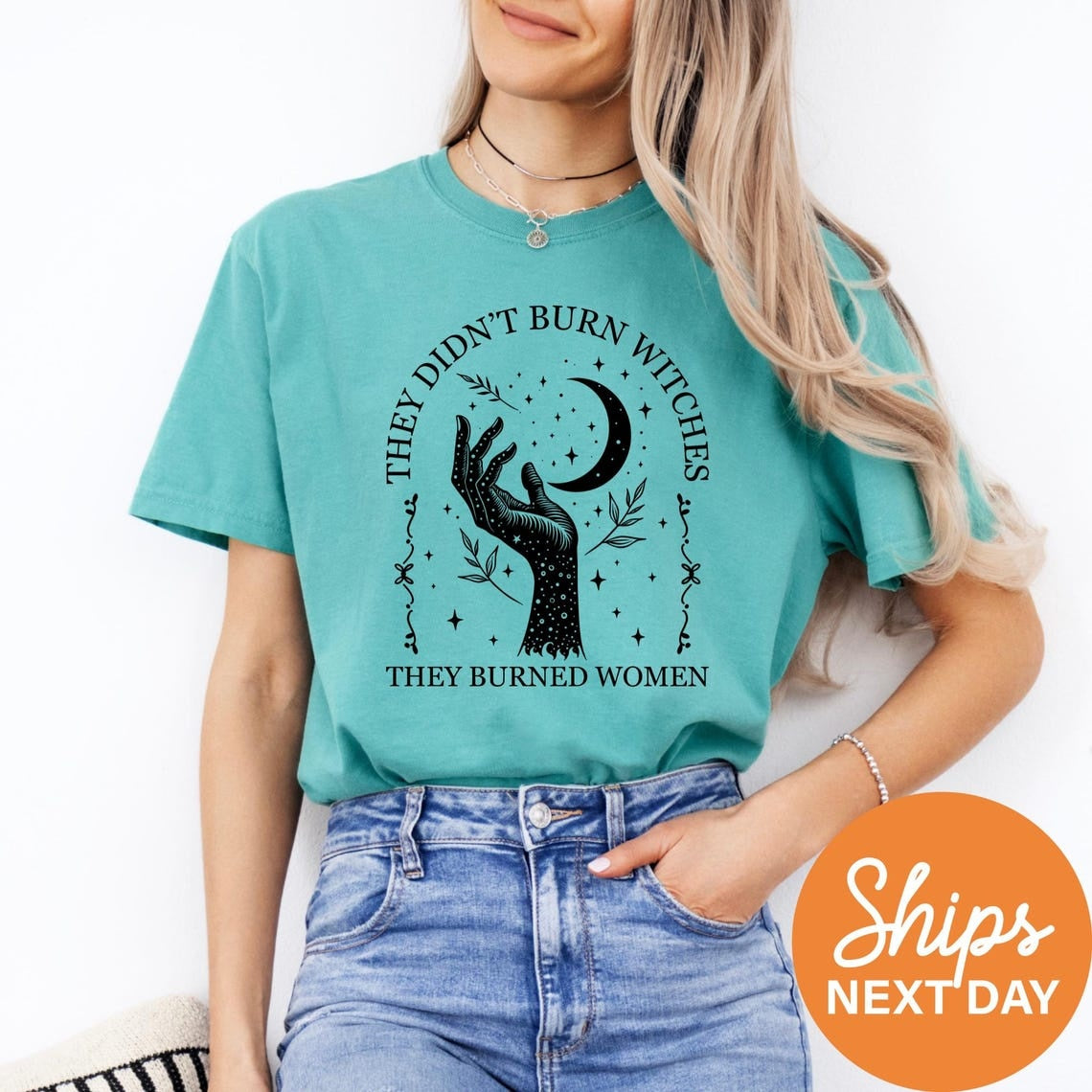Comfort Colors® Witchy Shirt for Women, They Didn't Burn Witches They Burned Women, Feminist Witch Shirt, Witchy Gifts, Women's Mystic Shirt