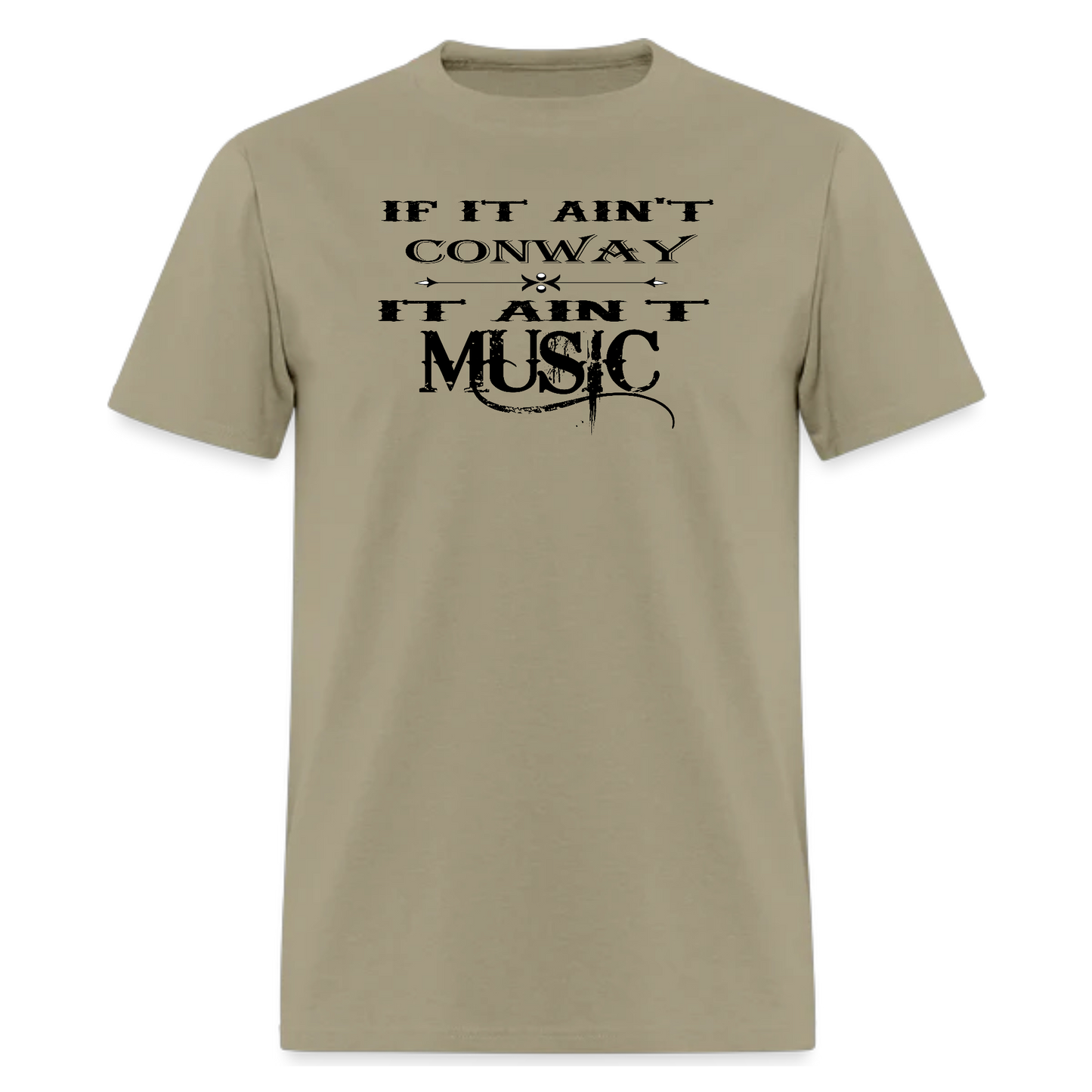 Ain't Conway Ain't Music,Country Music,Unisex  tshirt