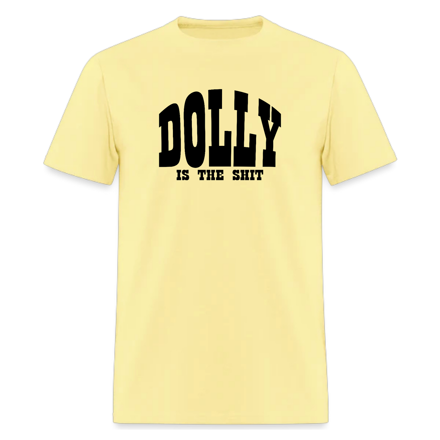 Dolly is the Shit,Country Music tshirt