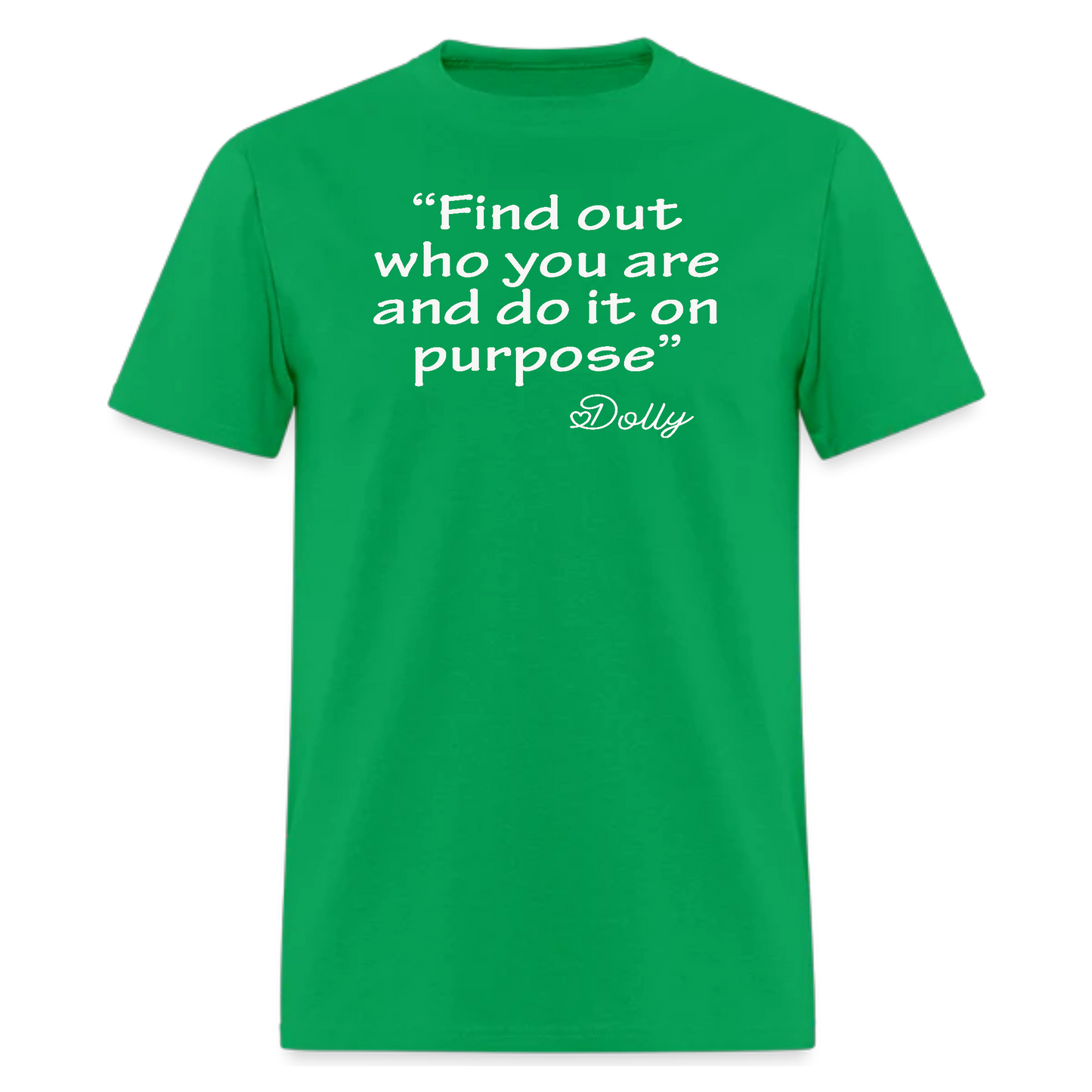Find Out Who You Are Dolly Tshirt,Country Music tshirt