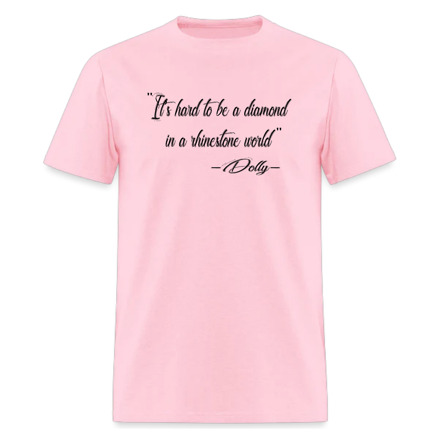 It's Hard To Be a Diamond in a Rhinestone World,Country Music tshirt