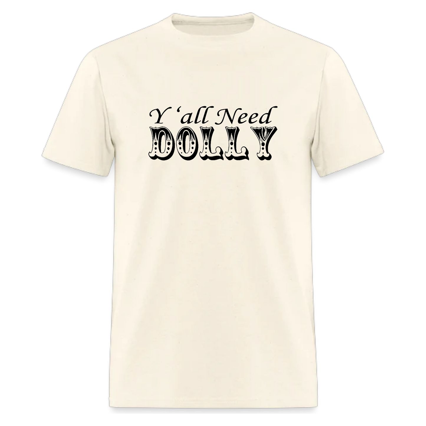 Y'all need Dolly, Country Music tshirt