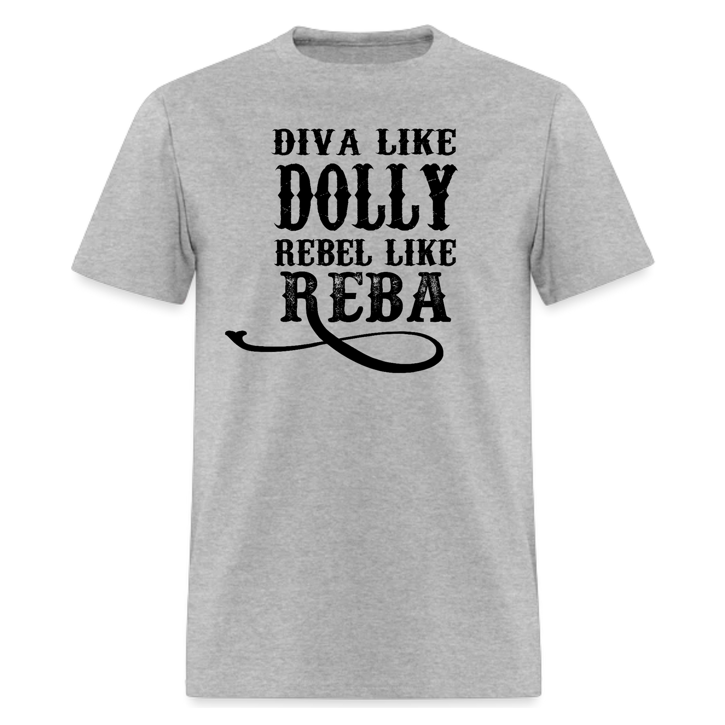 Dolly,Reba,Diva Like Dolly Rebel Like Reba,Country Music tshirt