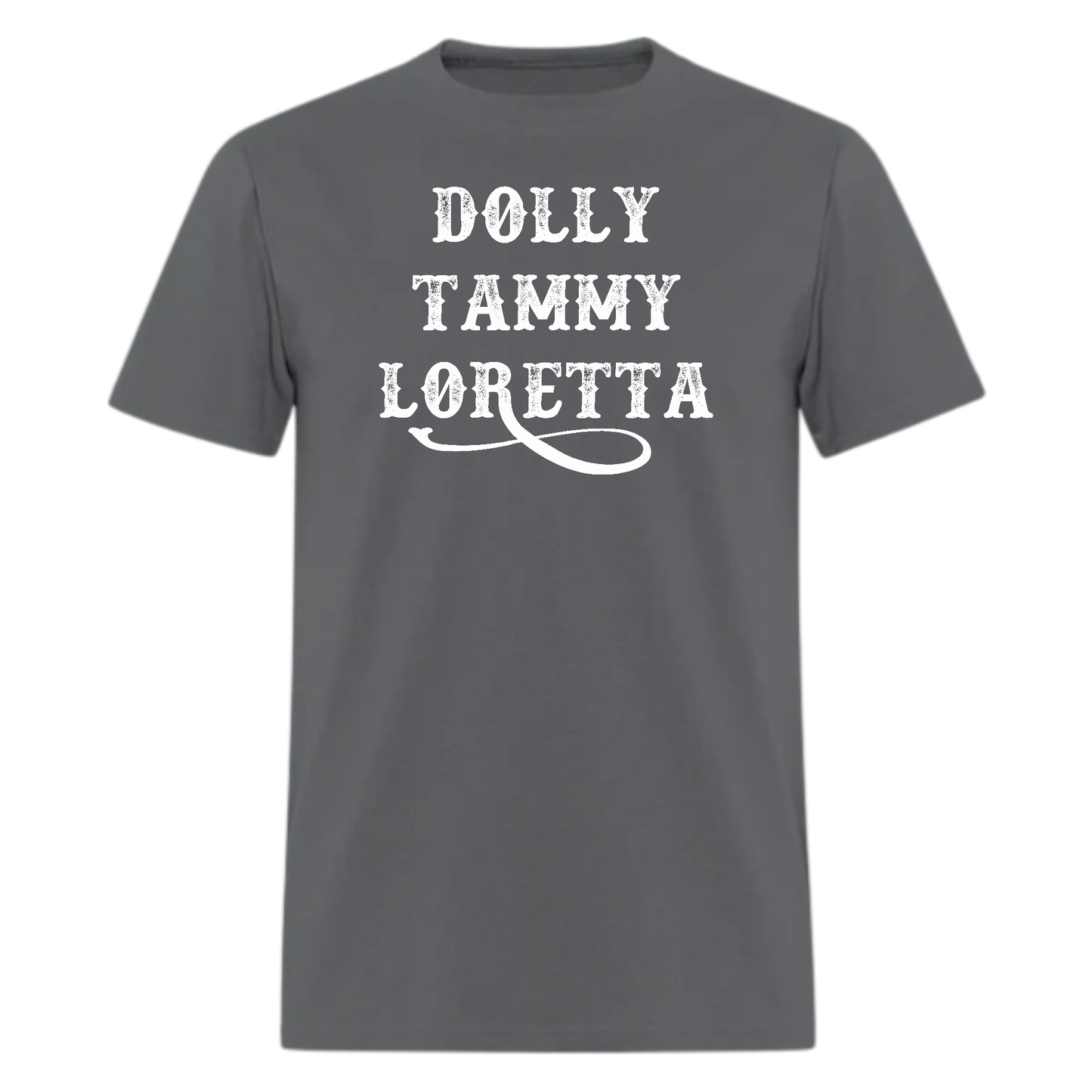 Dolly,Tammy,Loretta,Country Music Tshirt