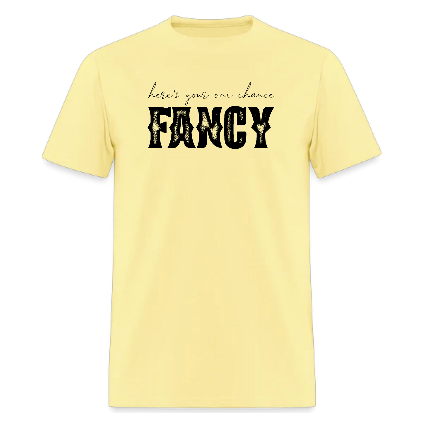 Fancy, Here's Your One,Country Music tshirt