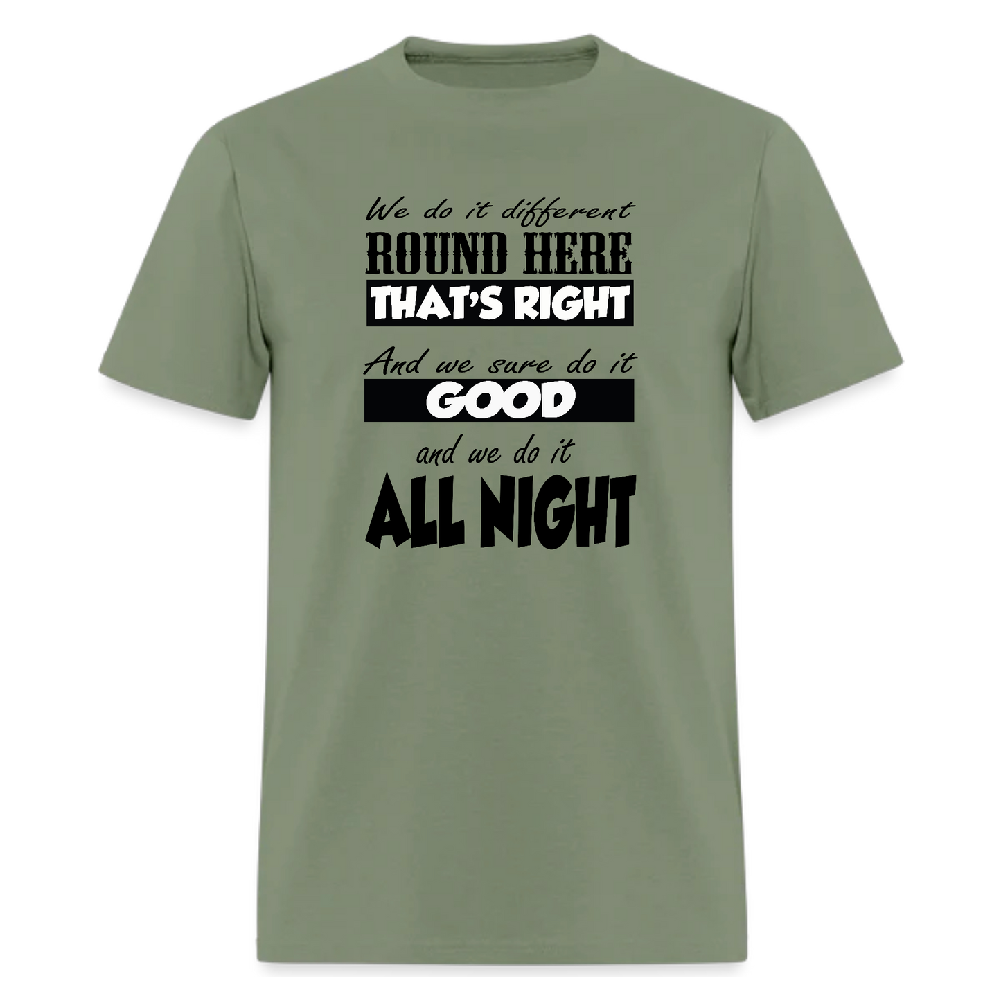 Dirt Road Anthem,We do it different 'round here that's right Tshirt