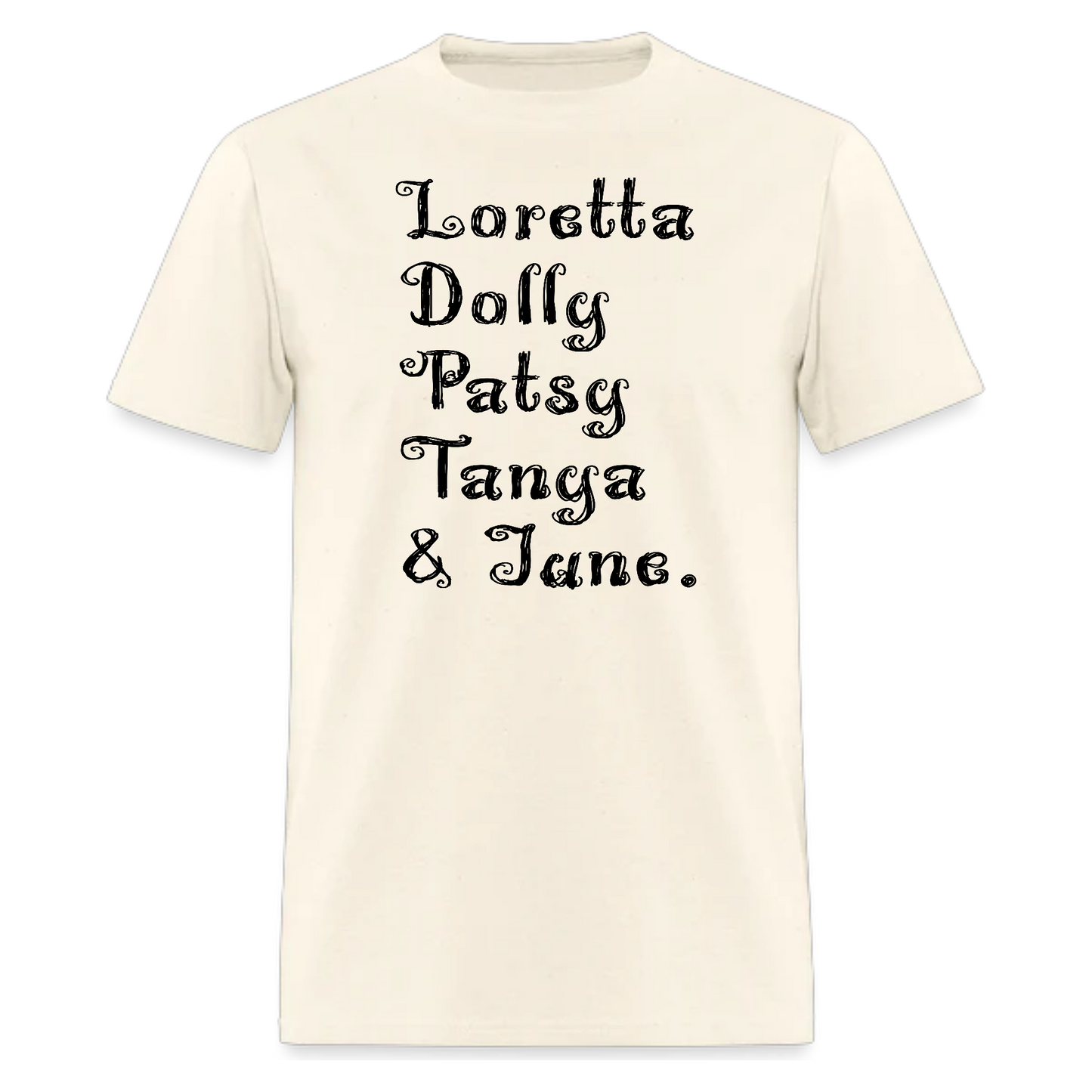 Loretta,Dolly,Patsy,Tanya,June,Country MusicTshirt