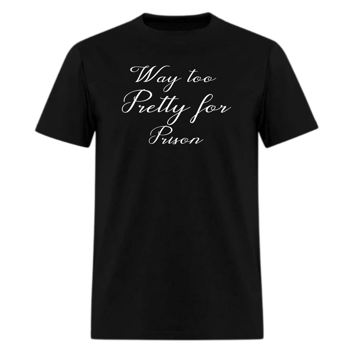 Way Too Pretty for Prison, Country Music Tshirt
