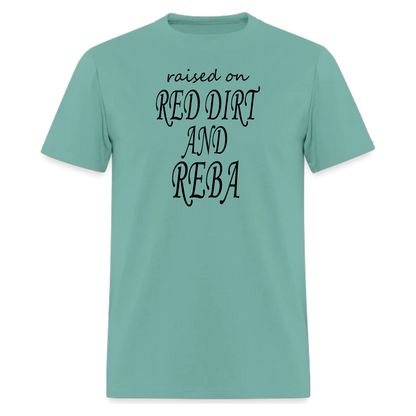 Raised on Red Dirt and Reba,Country Music Tshirt