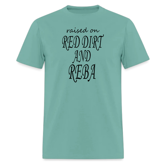 Raised on Red Dirt and Reba,Country Music Tshirt