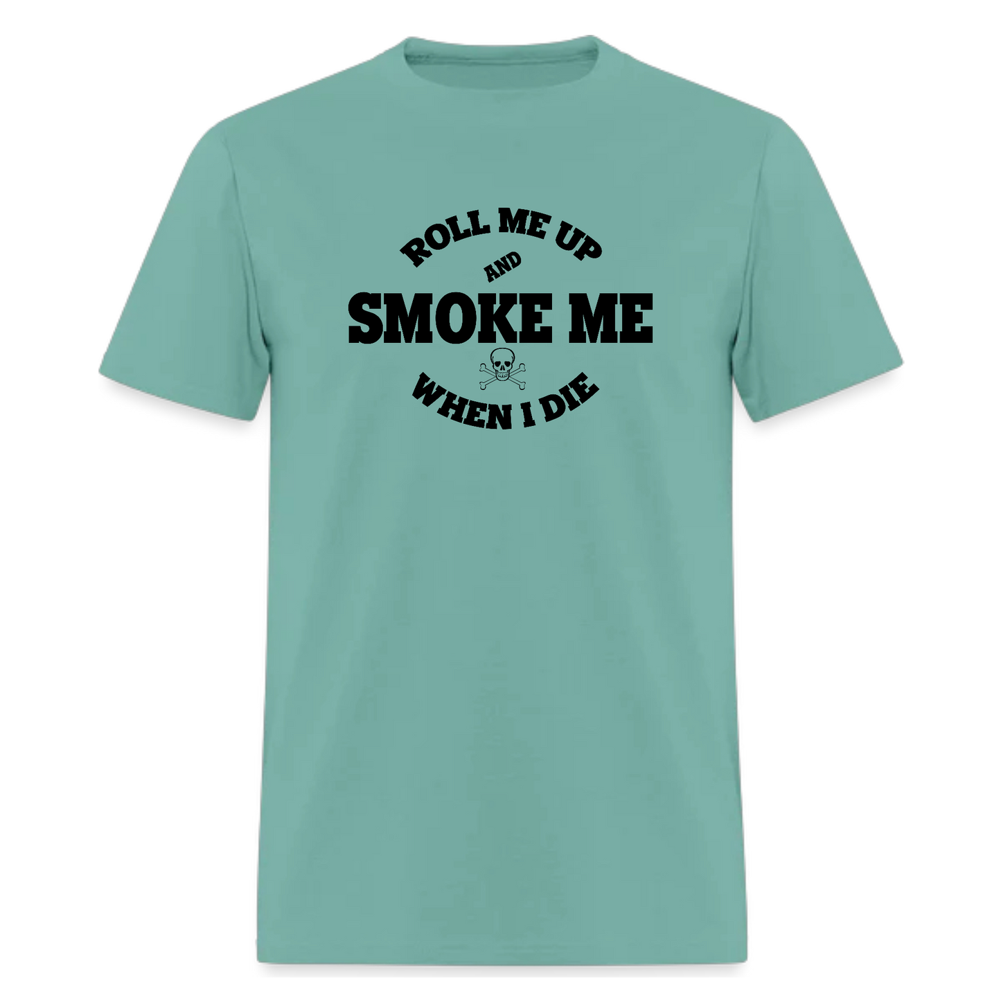 Lyric Roll Me Up and Smoke Me,Country Music Tshirt - Denoss