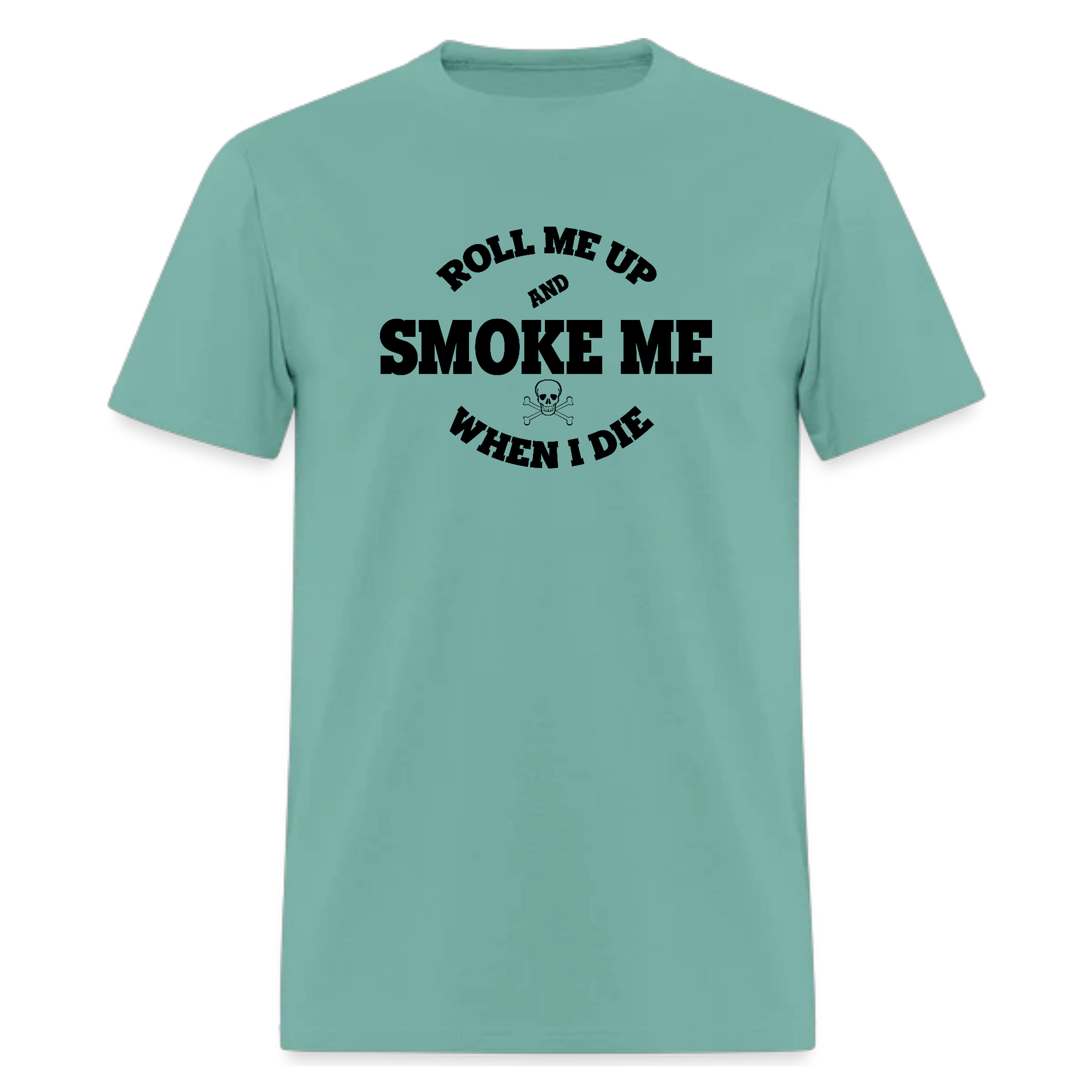 Lyric Roll Me Up and Smoke Me,Country Music Tshirt - Denoss