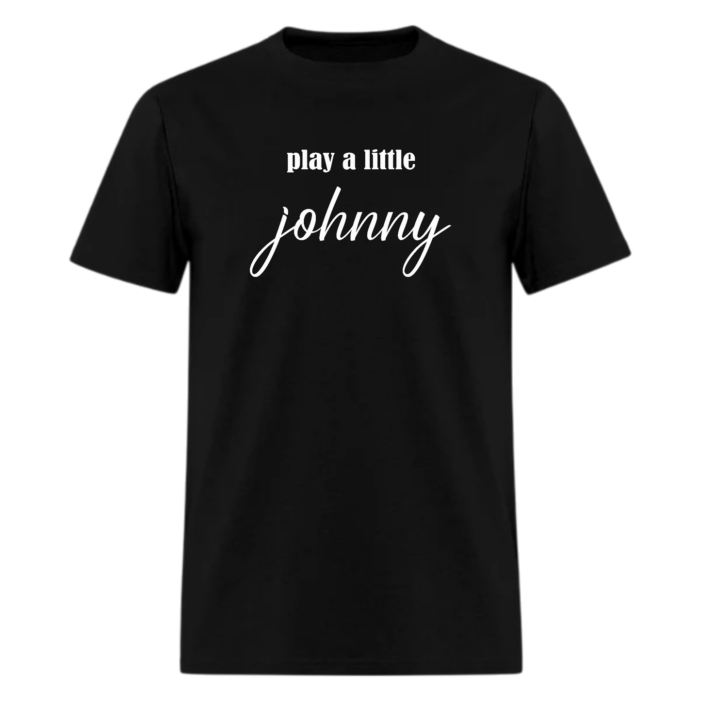 Play a little Johnny  ,Country Music Fan,Unisex Tshirt - Denoss