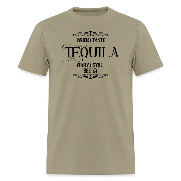 When I Taste Tequila Lyrics T-Shirt,Concert Tshirt - Denoss