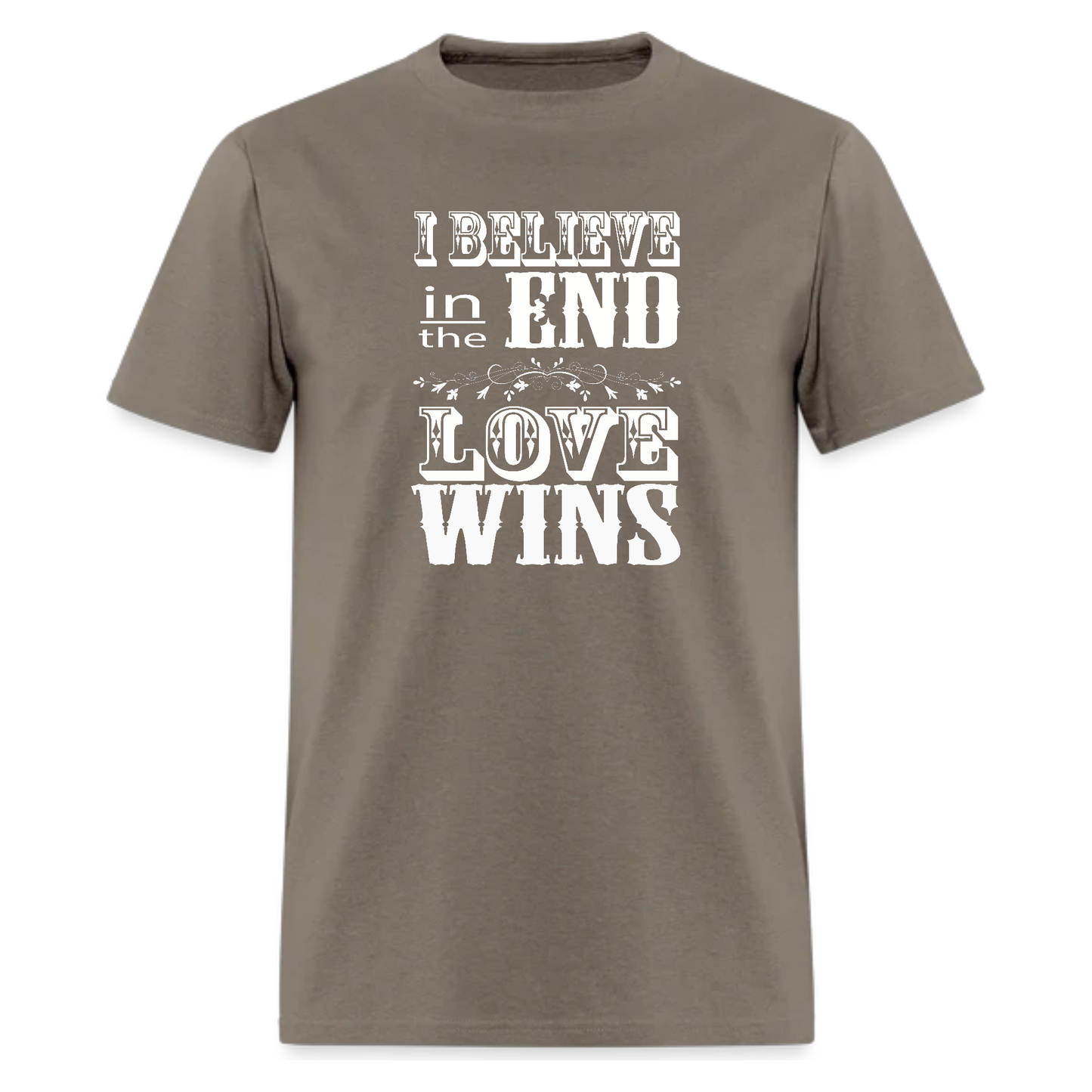 I belive in the end Love wins shirt,Country music Tshirt