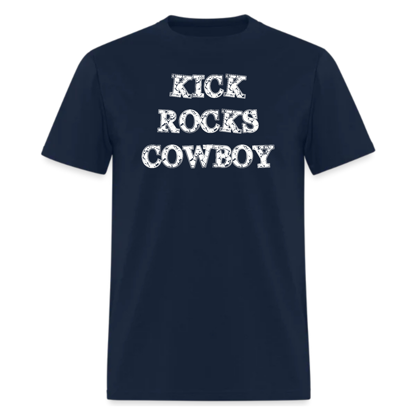 Kick Rocks Cowboy,Cowboy shirt,country music Tshirt