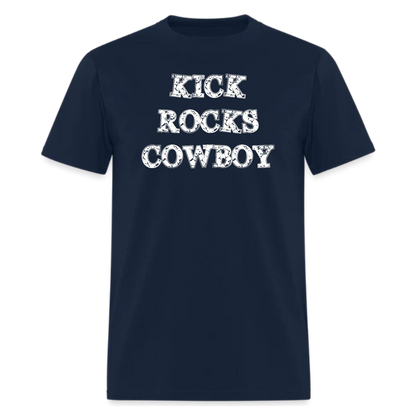 Kick Rocks Cowboy,Cowboy shirt,country music Tshirt