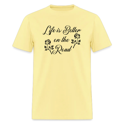 Life is Better on the Road ,Country music T Shirt