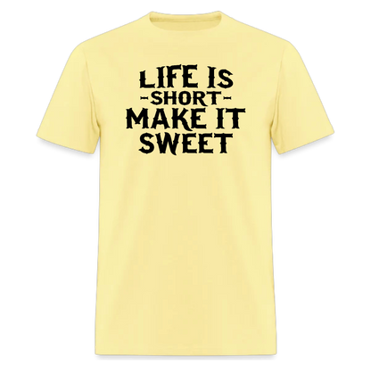 Life Is Short Make It Sweet,Country music Tshirt,Music festival shirt
