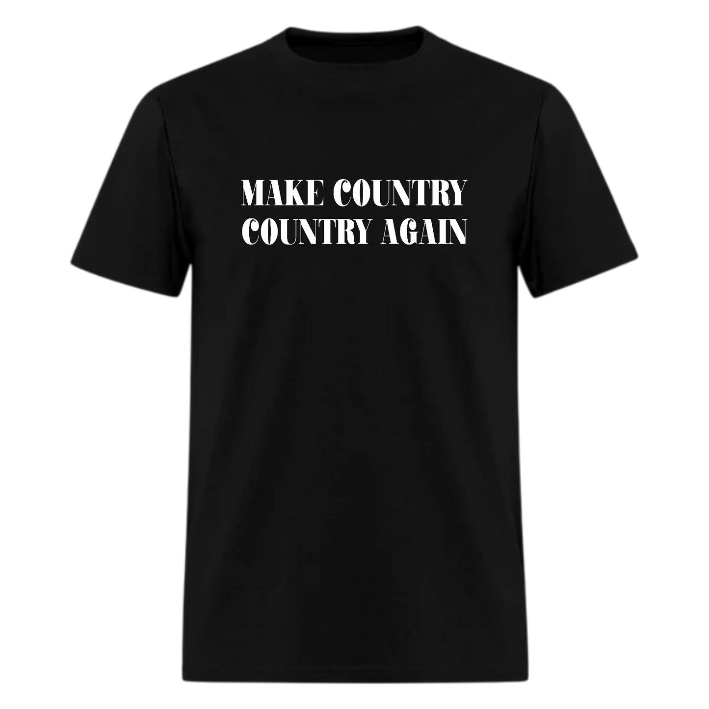 Make Country Country Again, Country Music Tshirt
