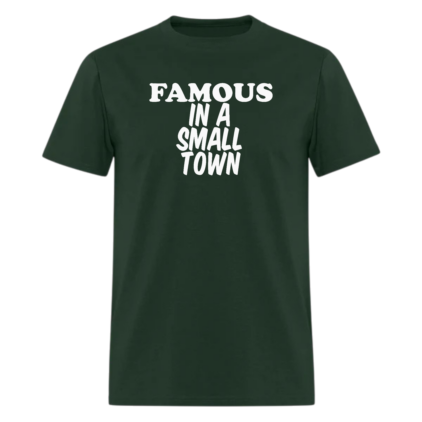 Famous In A Small Town,Country Music T shirt