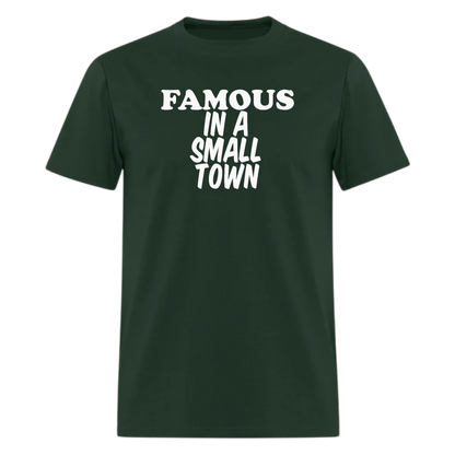 Famous In A Small Town,Country Music T shirt
