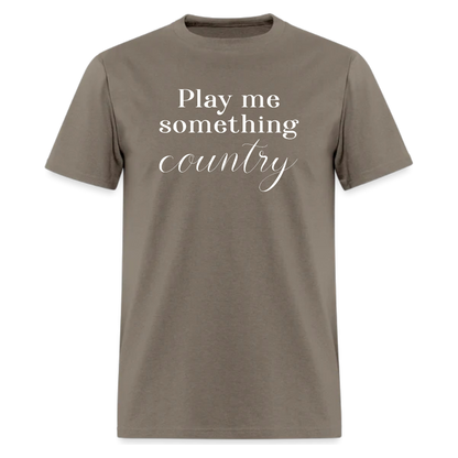 Play Me Something , Country Music Tshirt