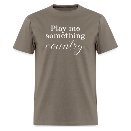 Play Me Something , Country Music Tshirt