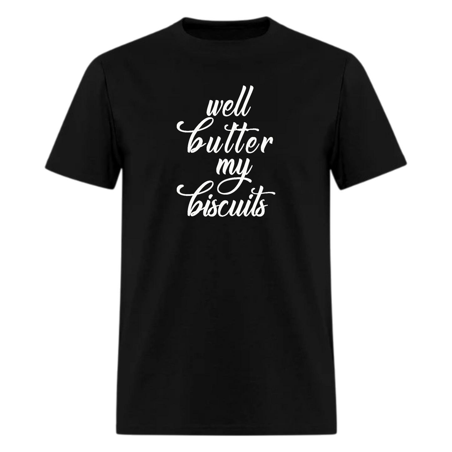 Well Butter my Biscuits Country Music Fan Tshirt