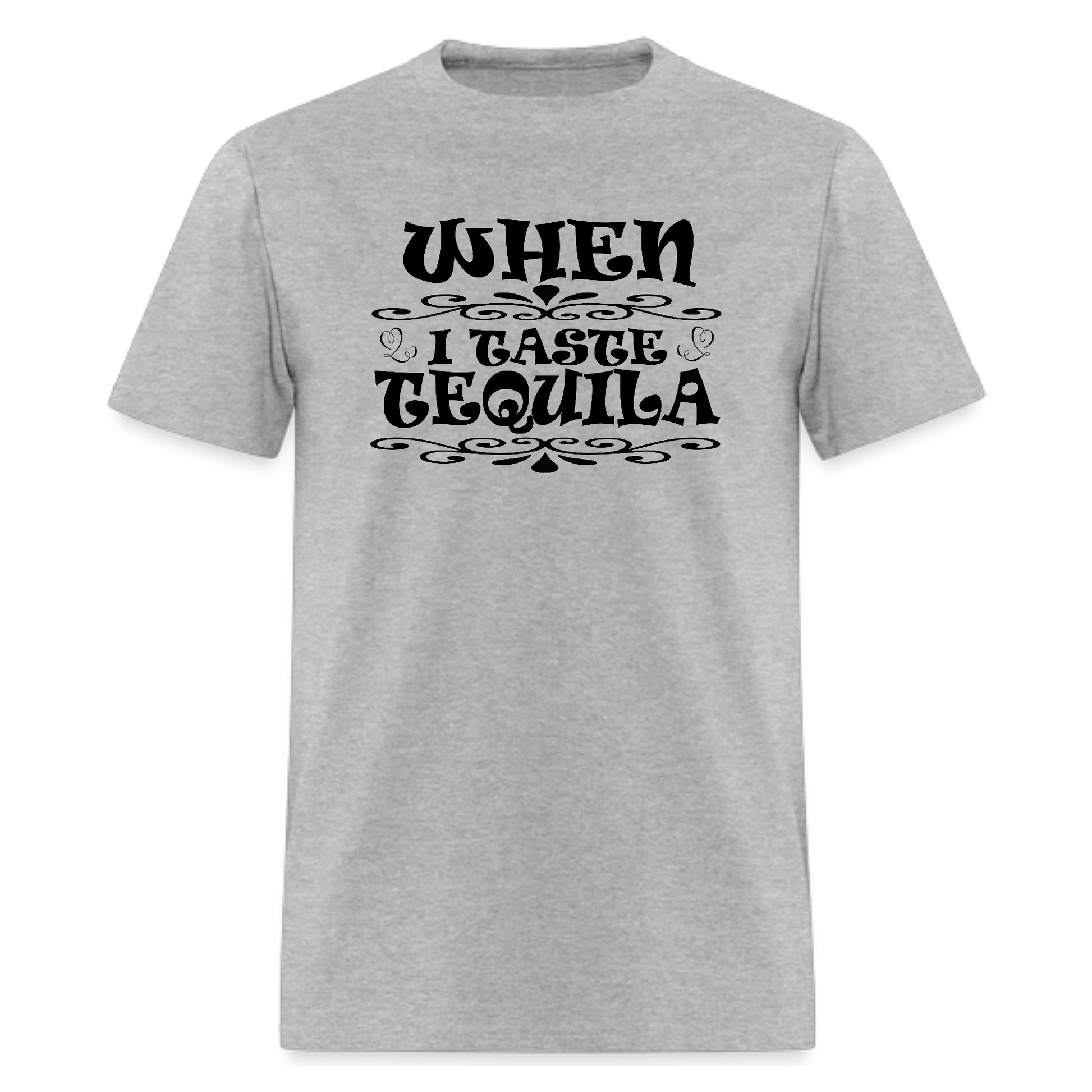 When I Taste Tequila Tshirt,Country Concert,Country Music Tshirt - Denoss