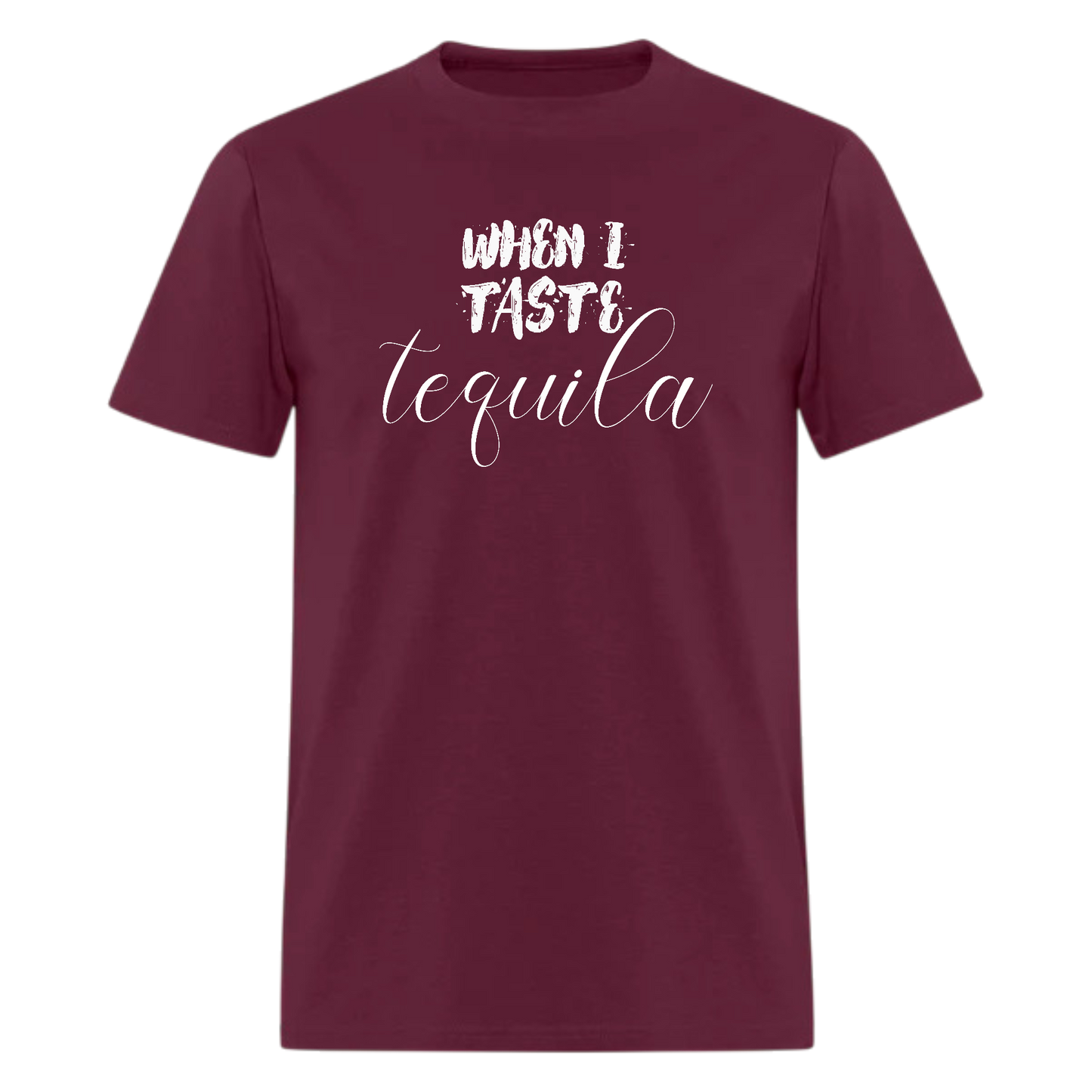When I Taste Tequila,Country Music Tshirt,Country Girl tshirt