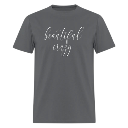 Beautiful Crazy Tshirt,Country Music Tshirt