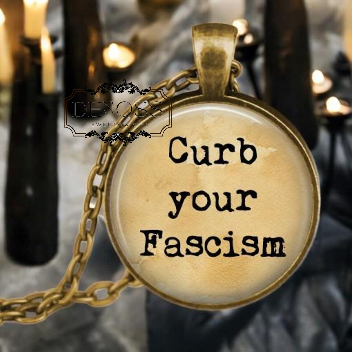 Curb your Fascism Pendant Necklace,Political Peaceful Protest Jewelry